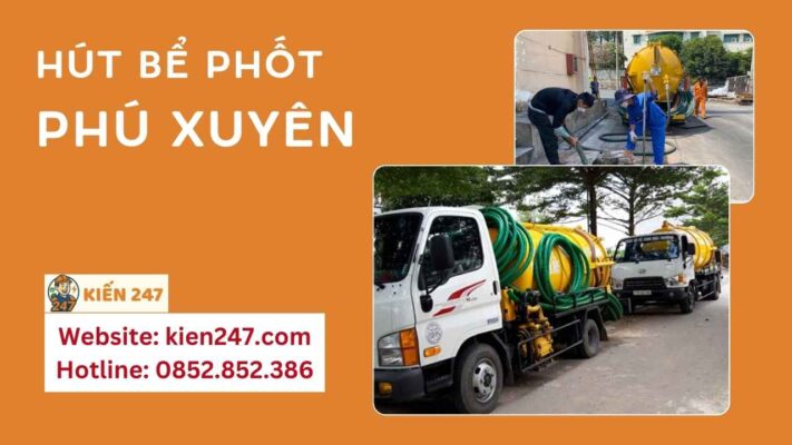 Hút Bể Phốt Tại Phú Xuyên ✔️ Giá Từ 85.000 VNĐ ✔️ BH 10 Năm