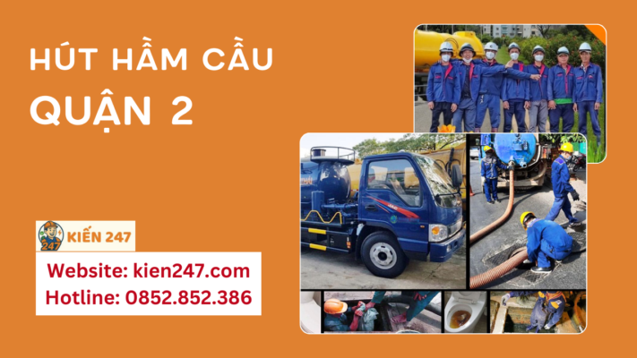 Hút hầm cầu Quận 2 Uy Tín, Giá Rẻ