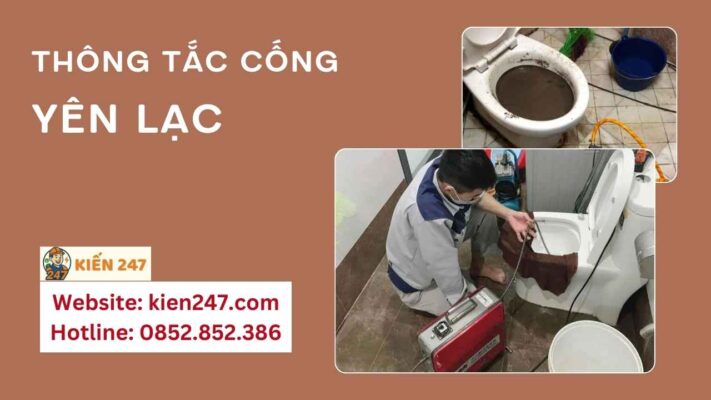 Thông Tắc Cống Tại Yên Lạc Giá Rẻ ✔️ Sạch 100% Triệt Để