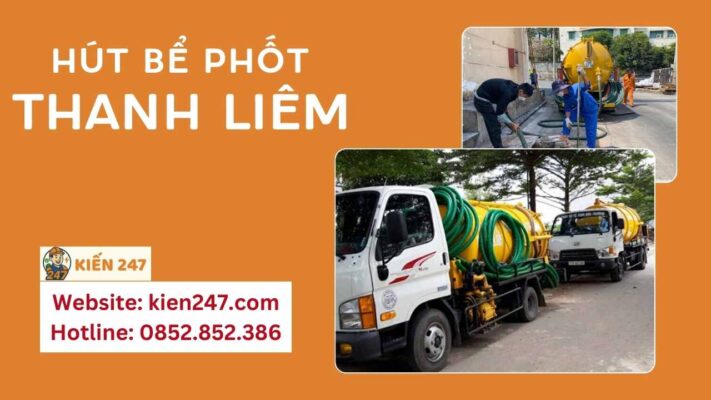 Kiến 247 cung cấp dịch vụ hút bể phốt trọn gói tại Thanh Liêm